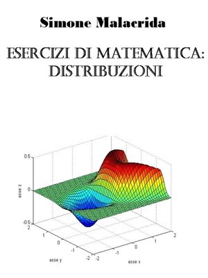 cover image of Esercizi di matematica--distribuzioni
